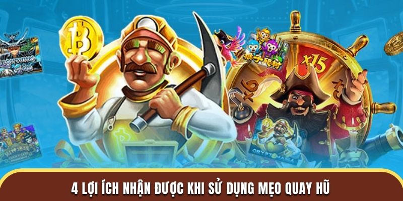 4 lợi ích nhận được khi sử dụng mẹo quay hũ