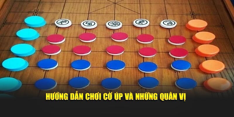 Hướng dẫn chơi cờ úp và những quân vị