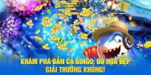 Bắn Cá Bingo
