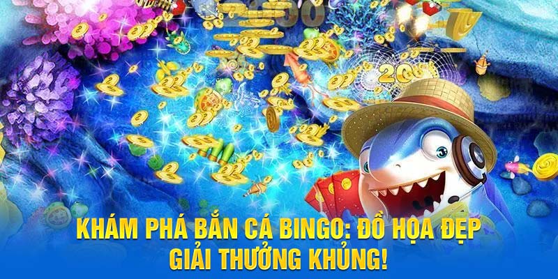 Bắn Cá Bingo