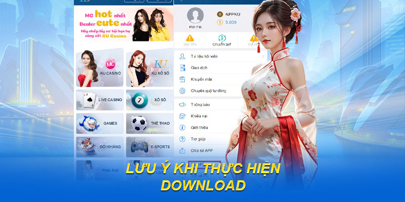 Lưu ý khi thực hiện download