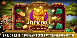 Nổ Hũ 3D Kubet