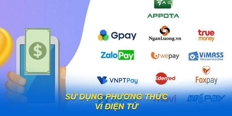 Sử dụng cách thức ví điện tử